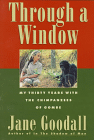 My Thirty Years with the Chimpanzees of Gombe